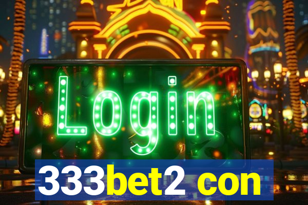 333bet2 con